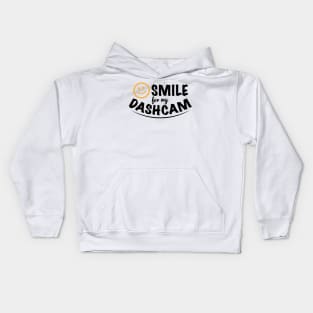 Smile For My Dashcam Kids Hoodie